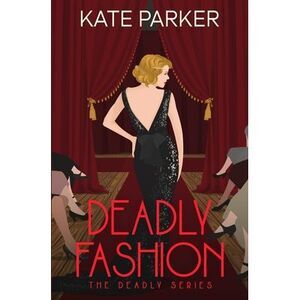 Deadly Fashion -- Kate Parker